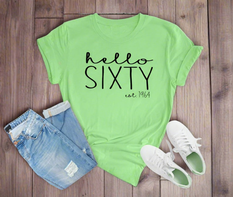 Hello Sixty Est 1964 Birthday Shirt | 60th Birthday Party T-Shirt Cotton